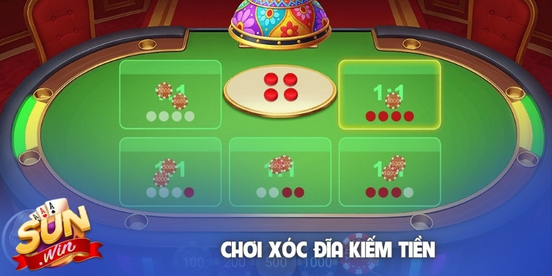 Chơi Xóc đĩa kiếm tiền